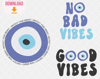 Evil eye svg, evil eye bundle svg, evil eye png, Good Vibes svg, Protect your energy svg, Good vibes png, Evil eye bundle, no bad vibes svg