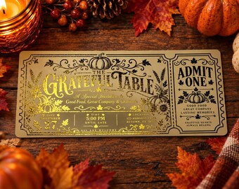 Personalized Thanksgiving Ticket Invitation | Greatful Table Foil Party Invite