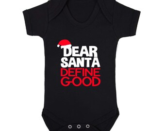 Dear Santa Define Good Babygrow Christmas Festive