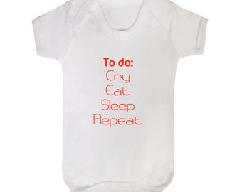 To Do List: Cry, Eat, Sleep, Repeat Babygrow