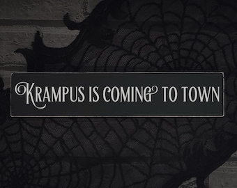 Krampus Is Coming To Town 10” OR 12” Accent Sign.