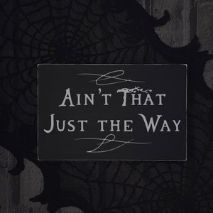 OTGW Over The Garden Wall “Ain’t That Just The Way” Greg Quote Accent Sgin.