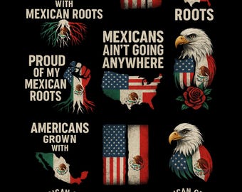 Bundle American Grown with Mexican Roots PNG, Mexican Patriotic Png, Mexican Flag Png, USA Flag Png, American Flag, Mexicana Latino Pride