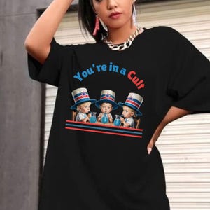 You're In A Cult PNG, Funny Maga Anti-Trump Shirt Png, Womens Rights Png, Anti MAGA Fascism Png, Sublimation Designs, Digital Download, Dtf
