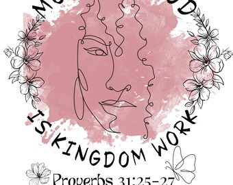 Boho Floral Christian Mom Png, Motherhood Is Kingdom Work Png, Mom Png, Christian Mama Png, Mothers Day png, Bible Verse, Floral Mama Png