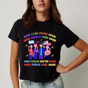 Make Lying Wrong Again Shirt, Human Rights Apparel, Sarcastic Political, Bold Statement, Political Humor, Anti-Lying, Gift for Activists