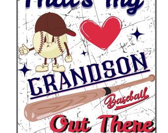 That's My Grandson Out There Png, Custom Baseball Player Number Png, Baseball Grandma Png, Mother's Day Png, Baseball Family Gift Png