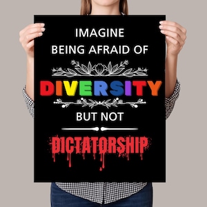 Diversity Not Dictatorship Protest Sign PRINTABLE, Anti-Trump Protest Poster Sign For March, Digital Download, Political Activist Rally Sign