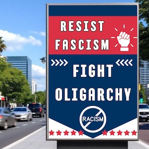 Resist Fascism Fight Oligarchy Protest Sign PRINTABLE, Anti-Trump Protest Poster For March, Digital Download, Political Activist Rally Sign