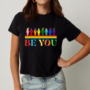Be You Rainbow Shirt, Rainbow Be You T-Shirt,LGBT Tee for Gift,Pride Gift, Pride Celebration Shirt, Retro Pride T-Shirt