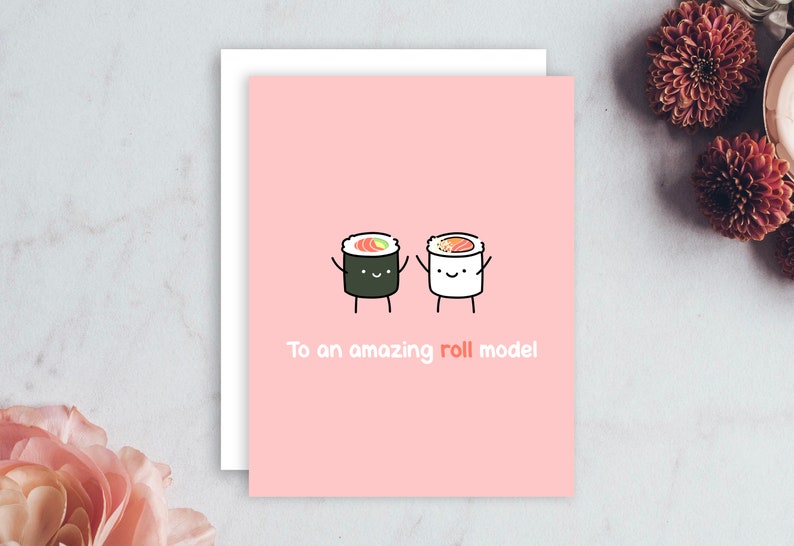 To An Amazing Roll Model Maki Sushi Greeting Card Cute Funny Pun Asian Best Friend Mentor Teacher Appreciation Mother's Valentines Day image 1
