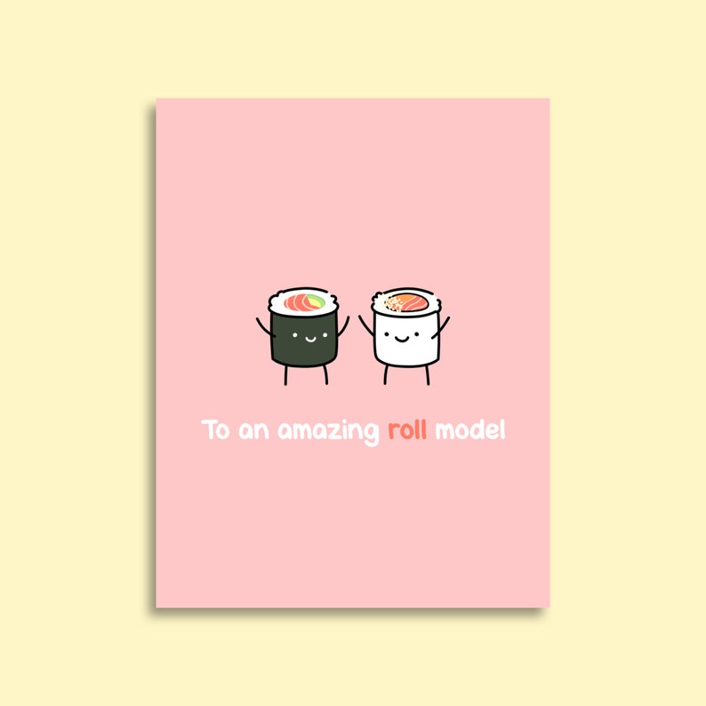 To An Amazing Roll Model Maki Sushi Greeting Card Cute Funny Pun Asian Best Friend Mentor Teacher Appreciation Mother's Valentines Day image 2