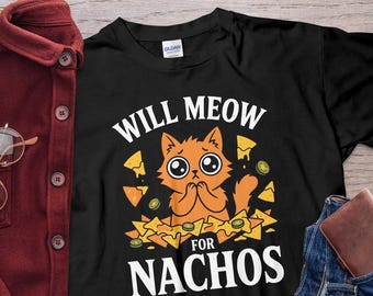 Will Meow For Nachos Shirt, Cute Cat Nacho Lover Tee, Funny Foodie Kitty Graphic T-Shirt, Taco Tuesday Gift, Mexican Food Humor, Gildan Tee