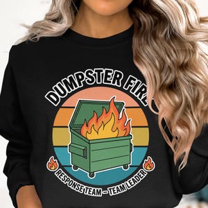 Dumpster Fire Response Team Leader Shirt, Funny On Call IT DevOps SRE Meme Tee, Retro Burning Dumpster Graphic, Incident Response Humor Gift