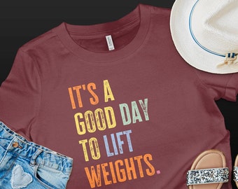 It's A Good Day To Lift Weights, Sport Workout Training, Gift for Her, T-shirt, Gym Sweatshirt, Gym Hoodie