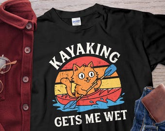 Funny Kayaking Cat Shirt Gets Me Wet, Vintage Sunset Kayaker Tee, Cute Orange Cat Paddling, Canoe Gift For Kayak Lover, Men Women Humor