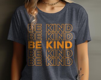 Be Kind Shirt, Kindness Shirt, Teacher Gift, Orange Unity T-shirt, Womens Kind Shirts, Gift For Her, Anti Bully Shirt, Unity Day Shirt