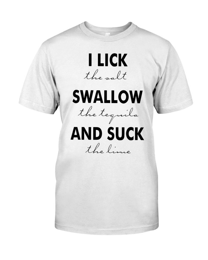 Tequila SVG, Lick Swallow Suck, Suck the Lime, Adult SVG, Funny, Cut ...