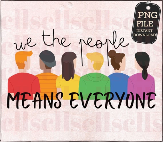 We the People Means Everyone LGBT Pride Month PNG Files for - Etsy