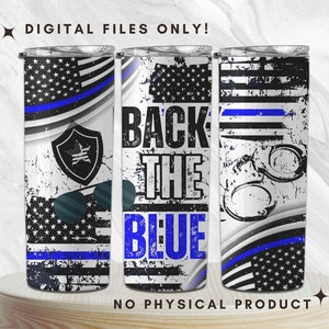 Back the Blue Tumbler Wrap, Police officer Flag, Thin Blue Line, Police Tumbler Wrap | 20oz Skinny Tumbler Sublimation Designs Downloads PNG