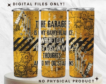 The Garage is My Happy Place Tumbler Wrap PNG | Car Garage 20oz Skinny Tumbler Sublimation Designs | Car Mechanic Tumbler Designs Download