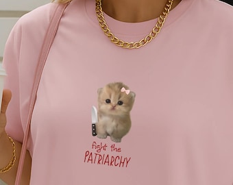 Fight the Patriarchy Cute Kitten Shirt Y2K Funny Feminist Cat meme Shirt Unhinged Introvert Humor Gen Z Knife Meme Soft Girl Edgy Aesthetic