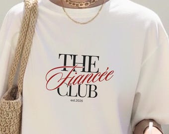 Personalized Fiancee Club Shirt Custom Bride To Be Shirt Minimalist Old Money Style Quiet Luxury Wedding Trend Future Mrs Newly Engaged Year