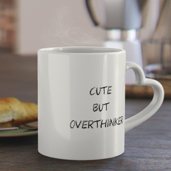 Retro Heart-Shaped coffee Mug gift for her cute but overthinker funny quote unique new home present positivity crayon chalk font valentines