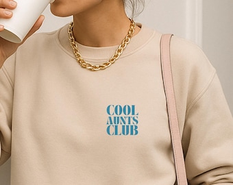 Cool Aunts Club Sweatshirt Custom Auntie Gift Pregnancy Reveal Jumper Proud Aunt Crewneck 90s Font Cozy backprint Y2K pocket print sister