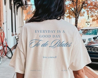Everyday is a good day to do pilates Shirt Wellness Retro T-Shirt fitness lover T-Shirt mothers day gift 90s graphic Tee student workout y2k