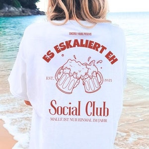 It&#39;s escalating anyway Social Club Cocktail Party Shirt Malle 2025 oversized back print Mallorca holiday group JGA girls trip personalized beer tee