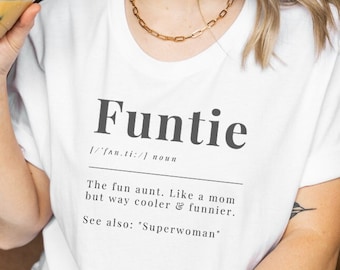 Funtie definition shirt funny aunt gift T-shirt mothers day gift auntie best aunt in the world TShirt retro birthday gift tee fun aunt gift