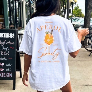 Aperol spritz is always the answer Retro Aesthetic T-Shirt Backprint Aperol Shirt Y2K Holy Aperoli Vintage tee Alcohol gift Aperol Aperitifo