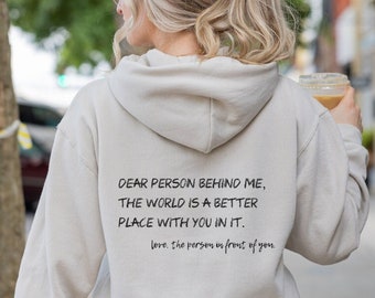 MInimal Hoodie back quote aesthetic Sweatshirt dear person behind me Sweater Positivity words on back of Hoodie retro font neon print gift