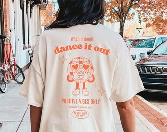 When in doubt dance it out disco ball love oversized T-Shirt mental health pocket print therapy 90s pop art positive vibes tee back print