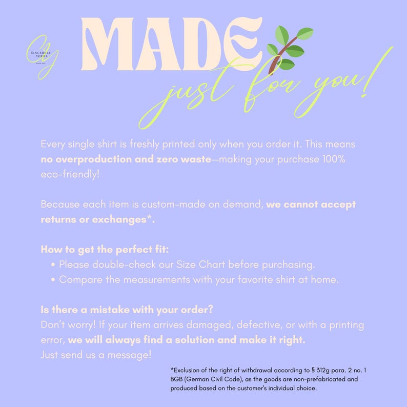 May include: A light purple informational graphic with the text MADE just for you! and a small green leaf icon. The text explains that shirts are printed on demand to reduce waste, notes that returns are not accepted, and provides sizing advice.