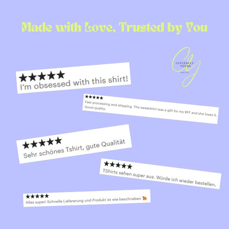 May include: A light purple background featuring the yellow text Made with love, Trusted by You and a logo with the text Sincerely Yours. Five customer reviews are displayed, each with five black stars and text in English and German.