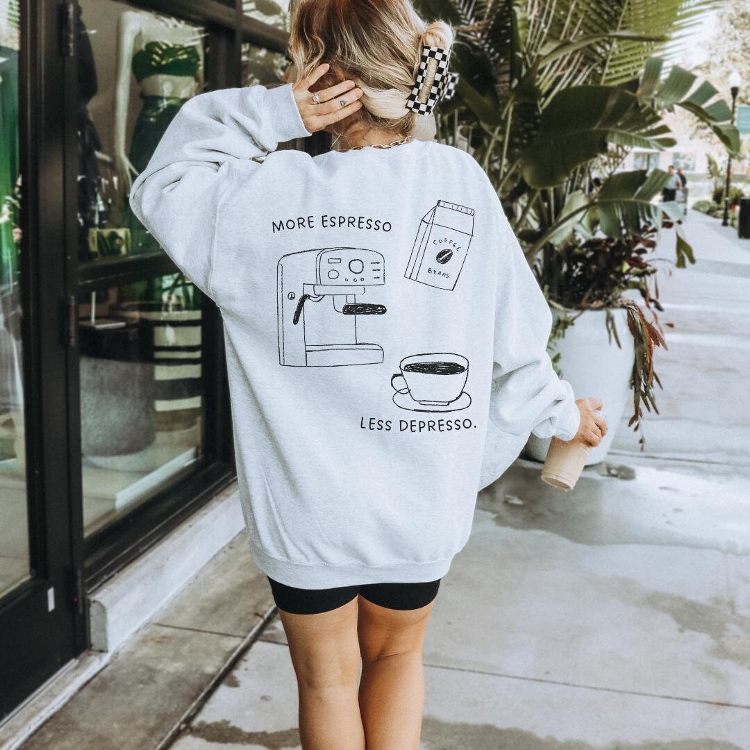 More Espresso Less Depresso Retro Coffee Mug Sweatshirt Espresso Lover