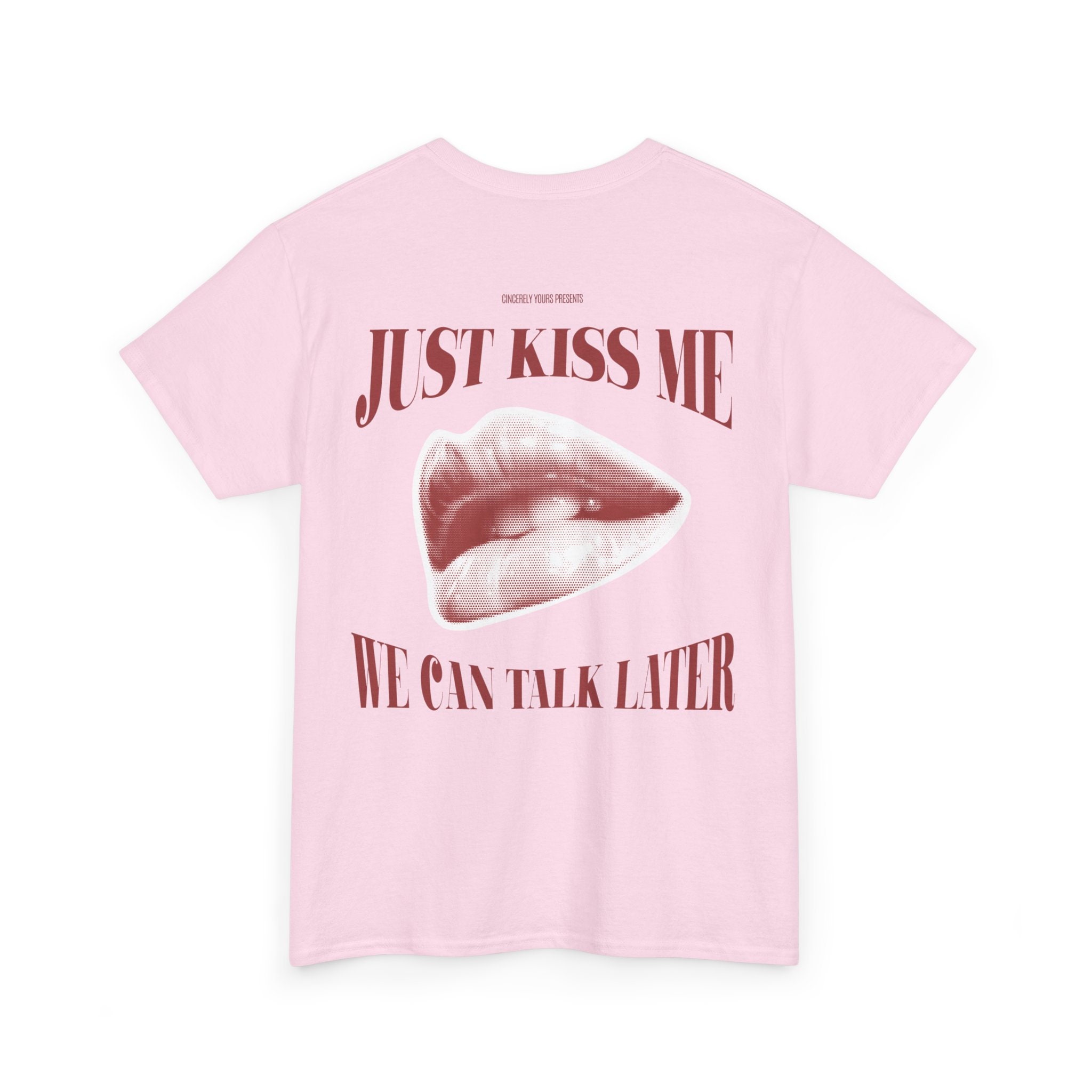 Just Kiss Me We Can Talk Later Shirt Retro Lips 90s Back Print T