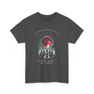 Girls Will Be Girls Witch oversized T-shirt Halloween Women Shirt Girl Power Feminism Funny Witch Shirt Witchy Shit Gift for her retro 90s Dark Heather