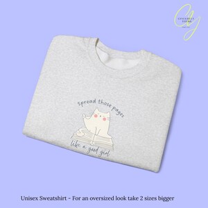 Spread Those Pages Like A Good Girl Sweatshirt Funny Cat Lover Gift Smut Reader Booktok Aesthetic Cozy Reading Feminist Humor unhinged Shirt image 6