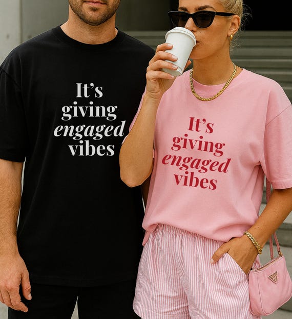 Its Giving Engaged Vibes Shirt Matching Engaged Vibes Funny Couple