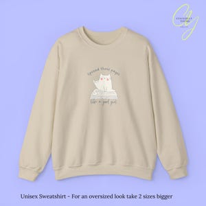 Spread Those Pages Like A Good Girl Sweatshirt Funny Cat Lover Gift Smut Reader Booktok Aesthetic Cozy Reading Feminist Humor unhinged Shirt Sand