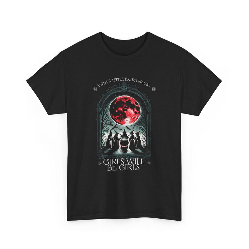 Girls Will Be Girls Witch oversized T-shirt Halloween Women Shirt Girl Power Feminism Funny Witch Shirt Witchy Shit Gift for her retro 90s Black