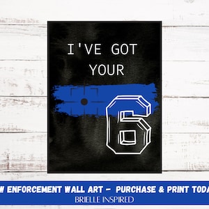 Tengo sus seis aplicación de la ley Digital Wall Art