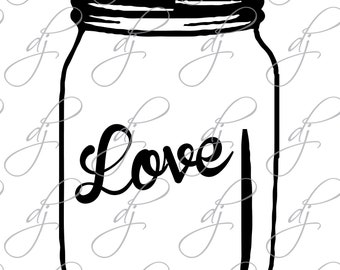 Love Mason Jar Cut File