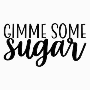 Gib mir etwas Zucker SVG | Unbegrenzte kommerzielle Nutzung | Kaffeebar SVG-Design | Kaffeeliebhaber Geschenk SVG | Kaffeespruch ausgeschnittene Datei | Kaffeeschild SVG
