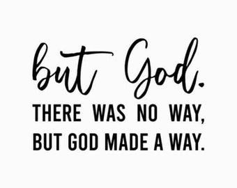 But God Svg, But God Shirt Svg, Created with a Purpose Svg, Christian Svg, Religion Svg, Religious Svg, Faith Svg, Bible Verse Svg