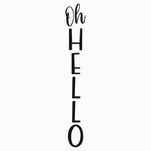 Oh Hallo Veranda Zeichen SVG JPG PNG | Großes vertikales rustikales Bauernhaus Hallo Plank Schild | Schnittdatei Cricut und Silhouette | Digitaler Download