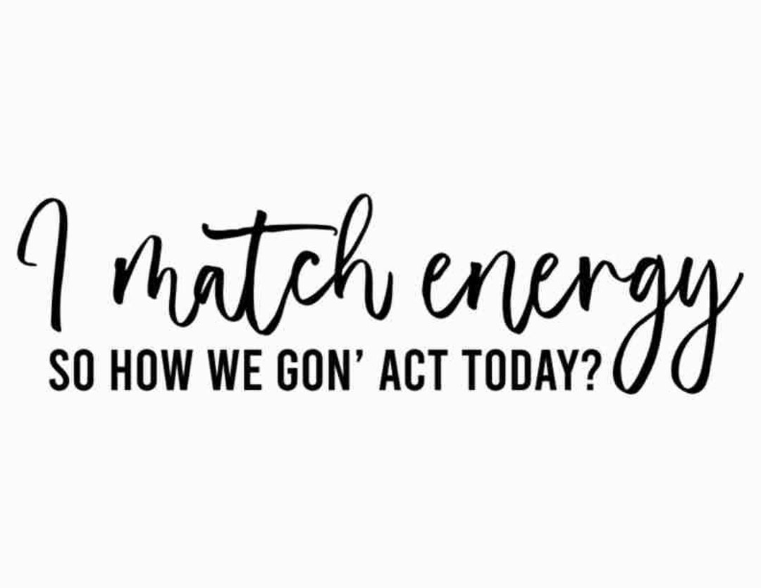 I Match Energy Svg Files for Cricut Sarcasm Svg Sassy Svg Etsy